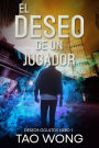 El deseo de un jugador (Deseos Ocultos, #1)