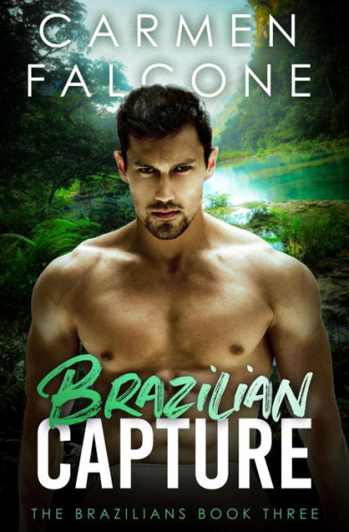 Brazilian Capture (The Brazilians, #3)