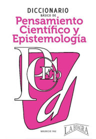 Title: Diccionario Básico de Pensamiento Científico y Epistemología, Author: MAURICIO ENRIQUE FAU