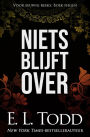 Niets blijft over (Voor eeuwig, #9)