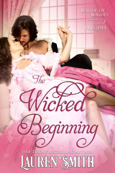 The Wicked Beginning: A Prequel (The League of Rogues, #13)