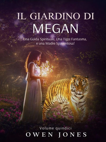 Il Giardino di Megan (La Serie Megan, #15)