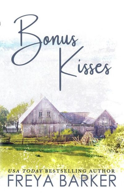 Bonus Kisses by Freya Barker Paperback Barnes Noble