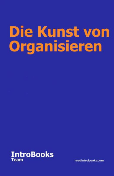 Die Kunst von Organisieren