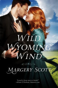 Title: Wild Wyoming Wind, Author: Margery Scott