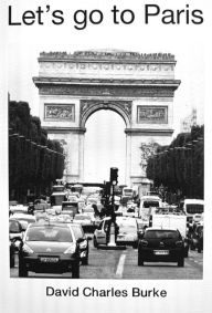 Title: Let's go to Paris!, Author: David Charles Burke