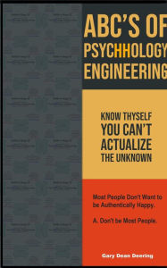 Title: ABC's of PsycHHology Engineering, Author: Gary Dean Deering