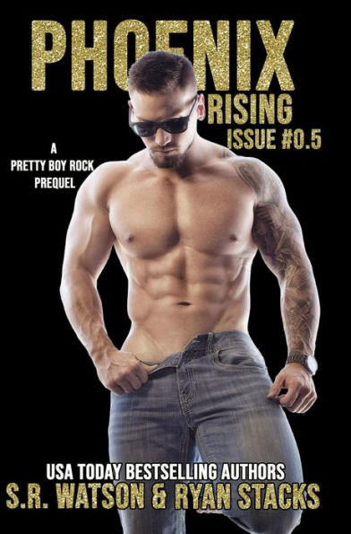 Phoenix Rising: A Pretty Boy Rock Prequel (Pretty Boy Rock Series)