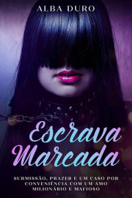 Title: Escrava Marcada, Author: Alba Duro