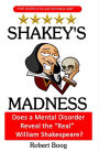 Shakey's Madness: Does a Mental Disorder Reveal the 