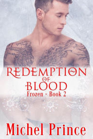 Title: Redemption of Blood (The Frozen, #2), Author: Michel Prince