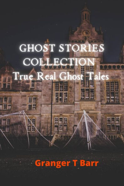 Ghost Stories Collection (Ghostly Encounters, #3)