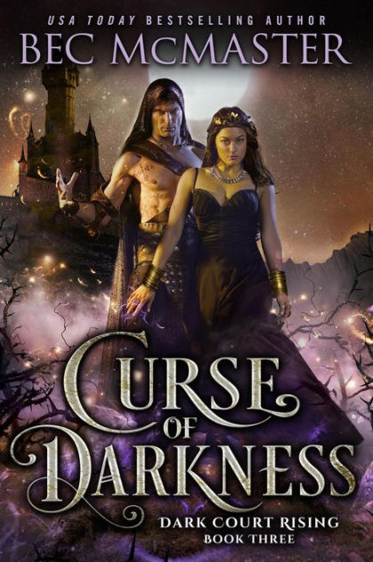 Curse of Darkness (Dark Court Rising #4) by Bec McMaster NOOK Book