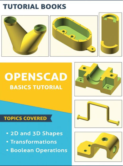 OpenSCAD Basics Tutorial By Tutorial Books | EBook | Barnes & Noble®