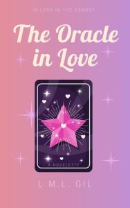 Title: The Oracle in Love, Author: L.M.L. Gil