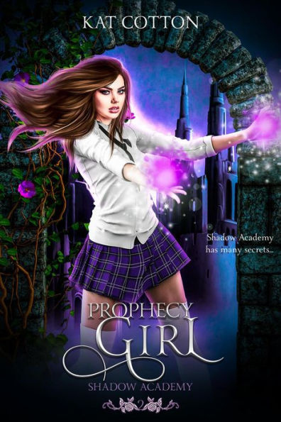 Prophecy Girl (Shadow Academy, #2)