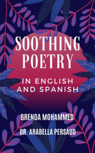 Title: Soothing Poetry in English and Spanish, Author: Brenda Mohammed