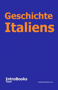 Title: Geschichte Italiens, Author: IntroBooks Team