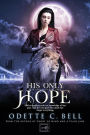 His Only Hope Book Two