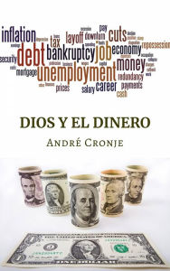 Title: Dios y el dinero (dios, dinero, riqueza), Author: André Cronje