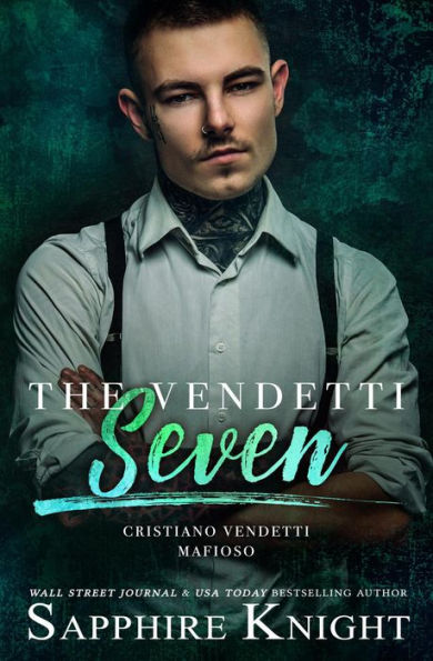 The Vendetti Seven (Cristiano Vendetti Mafioso)