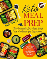 Title: Keto Meal Prep, Author: Adele Baker