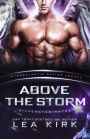 Above the Storm (Silverstar Mates (The Intergalactic Dating Agency), #1)