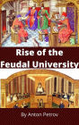 Rise of the Feudal University