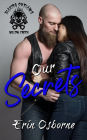 Our Secrets (Blazing Outlaws MC, #3)