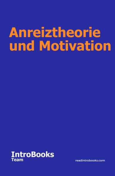Anreiztheorie und Motivation