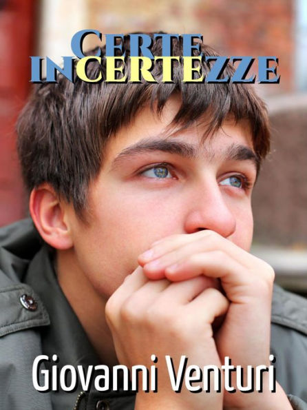 Certe incertezze (Le parole confondono, #2)