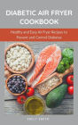 Diabetic Air Fryer Cookbook