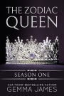 The Zodiac Queen: Season One (Zodiac Queen Seasons, #1)