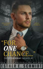 For One Chance (The Ryckerdan Trilogy #1)