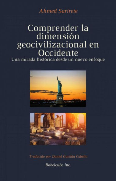 Comprender la dimensión geocivilizacional en Occidente (Civilización y cultura, #1)