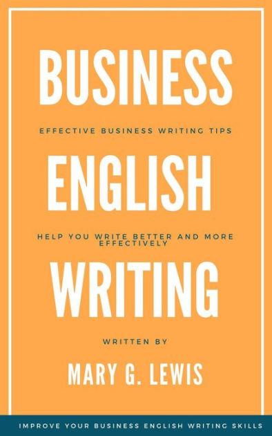 business-english-writing-effective-business-writing-tips-and-will-help