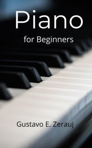 Title: Piano for Beginners, Author: gustavo espinosa juarez