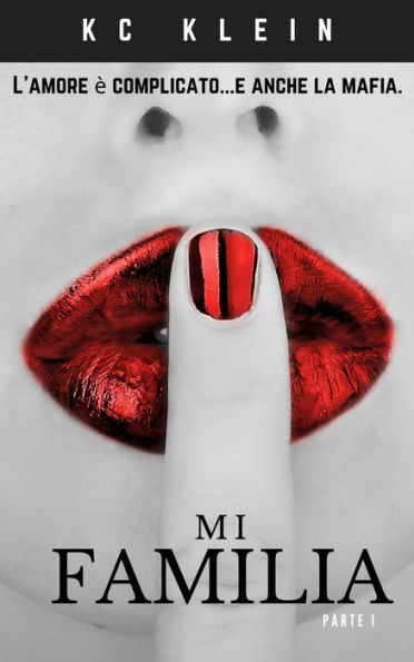 Mi Familia #1 (Sposata con la Mafia)