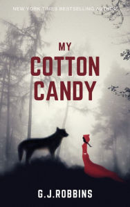 Title: My Cotton Candy, Author: G.J. Robbins