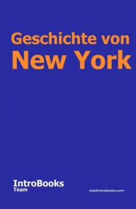 Title: Geschichte von New York, Author: IntroBooks Team