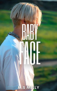 Title: Baby Face, Author: Melis Senkaya