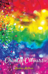 Title: Chaotic Colours, Author: Book rivers