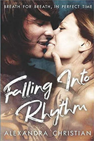 Title: Falling Into Rhythm (Crawford's Landing, #1), Author: Alexandra Christian