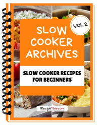 Title: Slow Cooker Cookbook For Beginners - Volume 2, Author: Recipe This