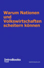 Warum Nationen und Volkswirtschaften scheitern können