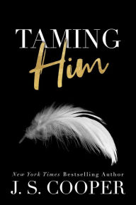 Title: Taming Him (Prince Charming, #2), Author: J. S. Cooper