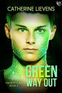 Green Way Out (Ogorth Clan, #2)