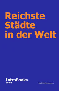 Title: Reichste Städte in der Welt, Author: IntroBooks Team