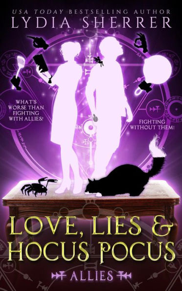 Love, Lies, and Hocus Pocus Allies (The Lily Singer Adventures, #3)