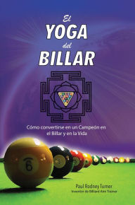 Title: El Yoga del Billar, Author: Paul Rodney Turner